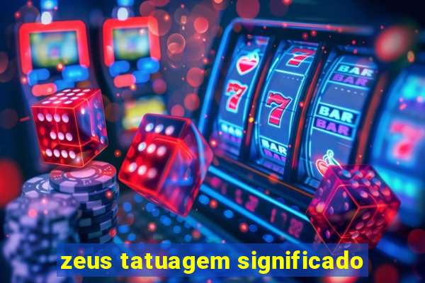 zeus tatuagem significado